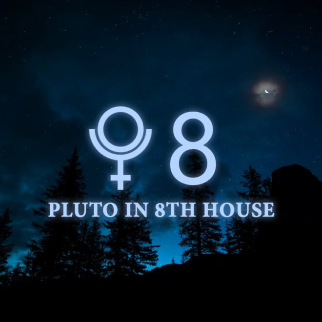 Pluto In 8th House: Transformation, Power, Sex, Taboo