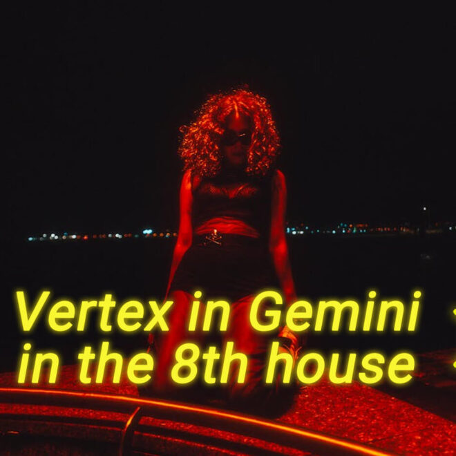 Vertex in Gemini in the 8th House: Fated Conversations, Transformative Connections